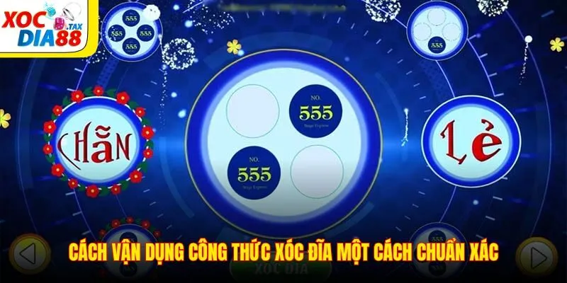 Cách vận dụng công thức xóc đĩa một cách chuẩn xác