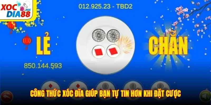 Công thức xóc đĩa giúp bạn tự tin hơn khi đặt cược