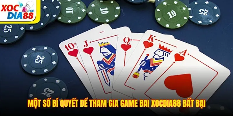 Game Bài Xocdia88 5 Một số bí quyết để tham gia game bai Xocdia88 bất bại