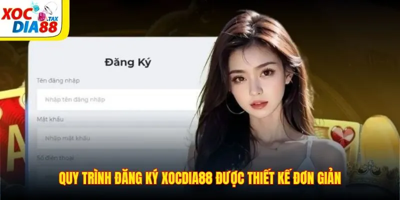 Đăng Ký Xocdia88 2 Quy trình đăng ký Xocdia88 được thiết kế đơn giản